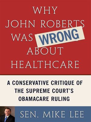 cover image of Why John Roberts Was Wrong About Healthcare